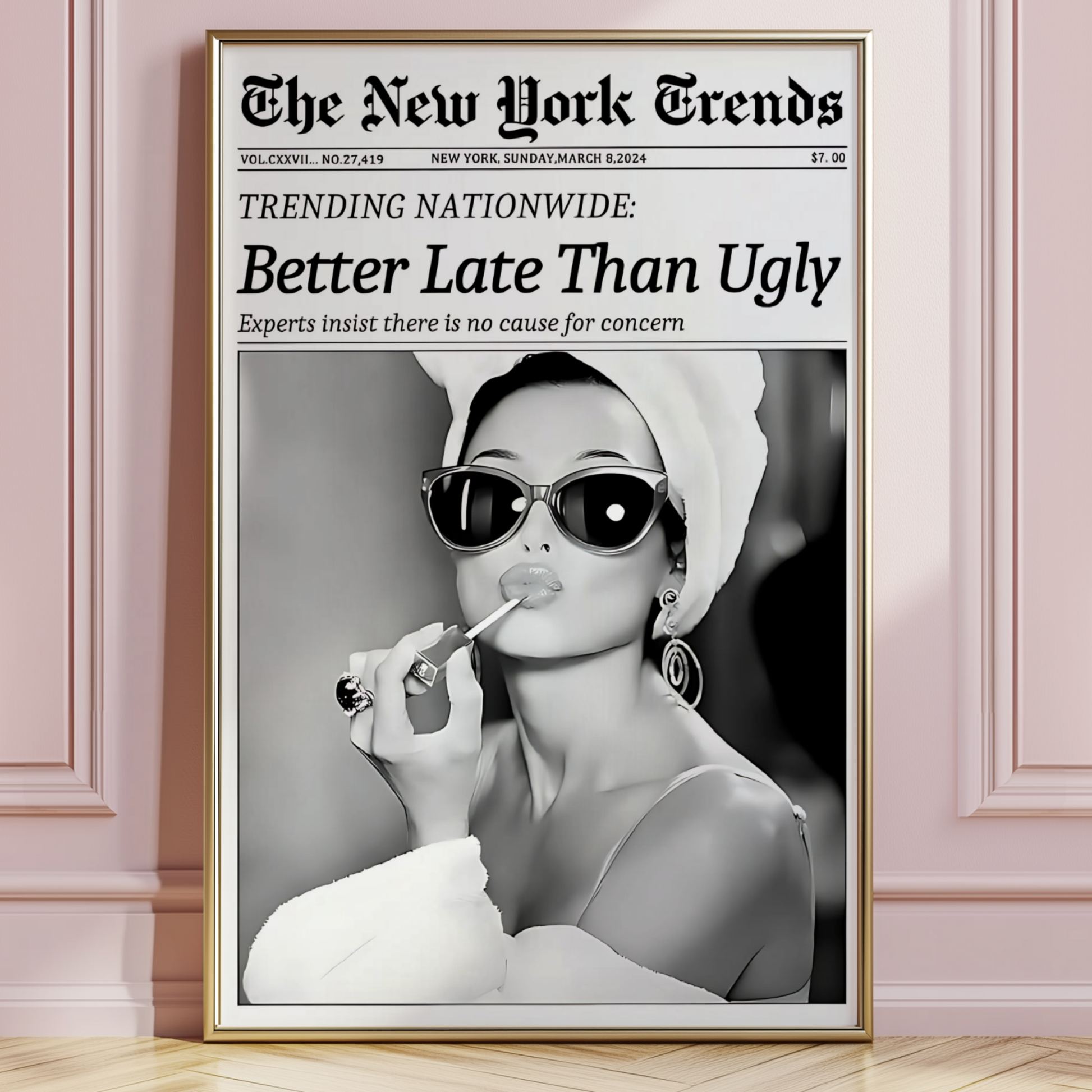 Better Late Than Ugly Poster Prints | Girly Retro Newspaper Wall Art