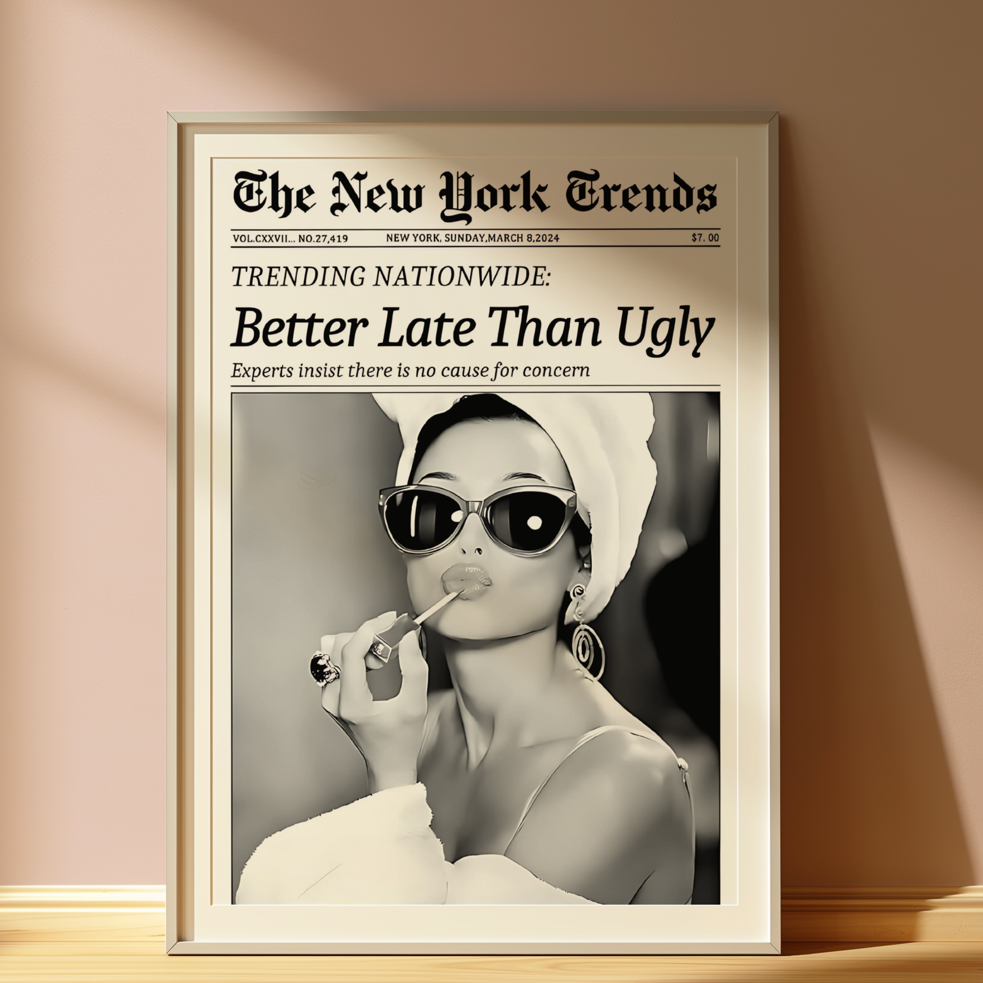Better Late Than Ugly Poster Prints | Girly Retro Newspaper Wall Art